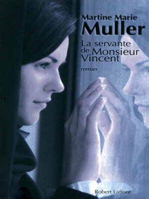 cover image of La Servante de Monsieur Vincent